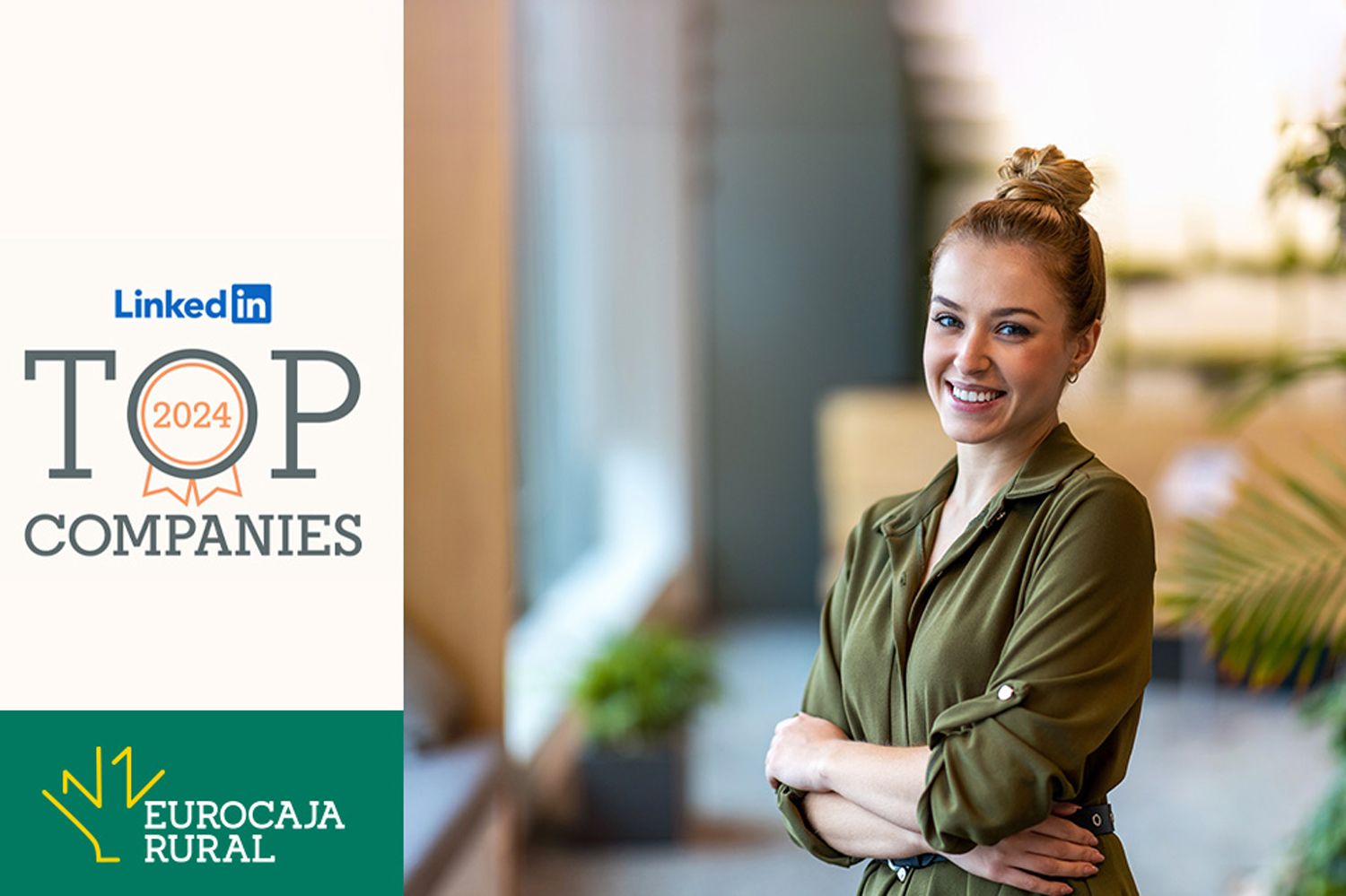 Eurocaja Rural, en la lista 'Top Companies 2024 España' elaborada por LinkedIn Eurocaja Rural, en la lista 'Top Companies 2024 España' elaborada por LinkedIn