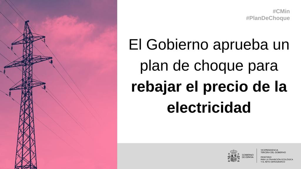 El Gobierno detalla su plan de choque para abaratar un 22% la luz... te ...