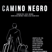 Cartel Camino Negro - Fabero acogerá el preestreno de 'Camino Negro' la película que relata lucha minera del Bierzo y Laciana en plena dictadura
