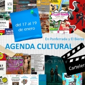 Agenda cultural en Ponferrada y El Bierzo: planes de ocio y cartelera para el fin de semana del 17 al 19 de enero