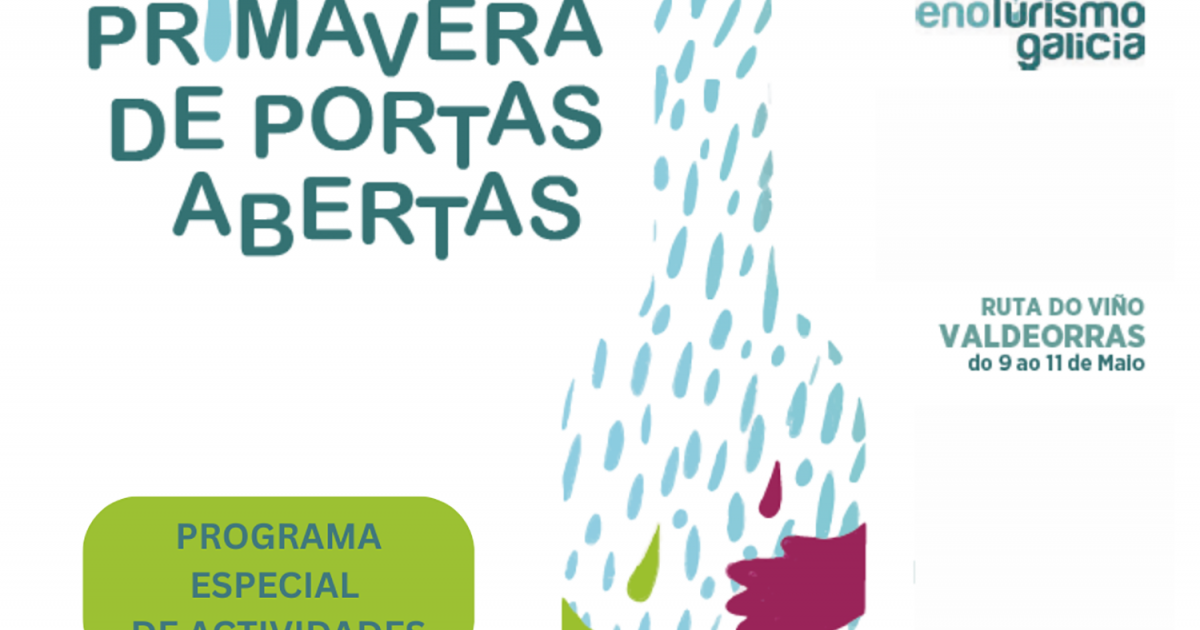 Valdeorras se prepara para su ‘Primavera de Puertas Abiertas’ con vino, paisajes y experiencias únicas