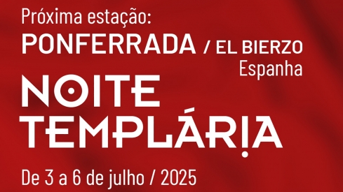 Anuncio Noche Templaria en Portugal | Ponferrada emprende su "cruzada promocional" de La Noche Templaria en Portugal