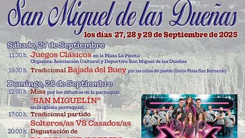 Fiestas en San Miguel de las Dueñas | San Miguel de las Dueñas se prepara para un fin de semana de fiesta con Bajada del Buey, charangas y orquesta Royal 