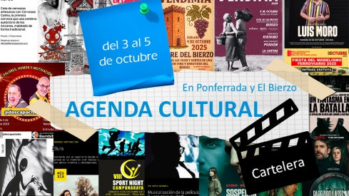 Agenda Cultural del 3 al 5 de octubre en Ponferrada y El Bierzo
