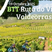 La BTT Ruta do Viño de Valdeorras celebra su con recorridos entre viñedos y bodegas