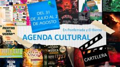 Agenda cultural y de eventos en Ponferrada y El Bierzo planes de ocio y cartelera para el fin de semana del 31 de julio al 2 de agosto