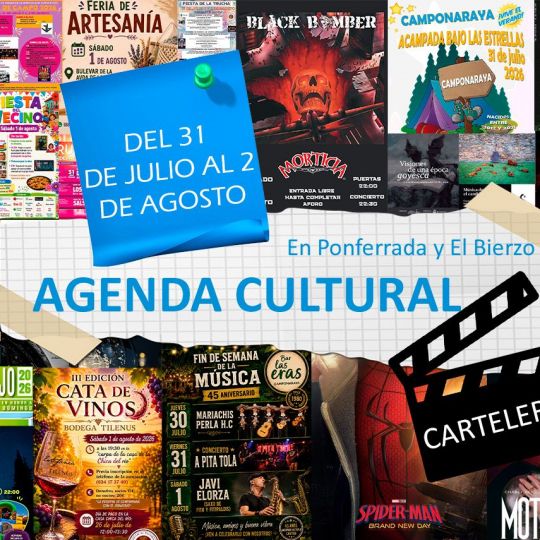 Agenda cultural y de eventos en Ponferrada y El Bierzo planes de ocio y cartelera para el fin de semana del 31 de julio al 2 de agosto Agenda cultural y de eventos en Ponferrada y El Bierzo planes de ocio y cartelera para el fin de semana del 31 de julio al 2 de agosto