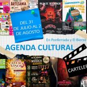 Agenda cultural y de eventos en Ponferrada y El Bierzo planes de ocio y cartelera para el fin de semana del 31 de julio al 2 de agosto