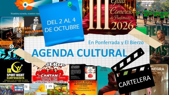 Agenda cultural y de eventos en Ponferrada y El Bierzo planes de ocio y cartelera para el fin de semana del 2 al 4 de octubre