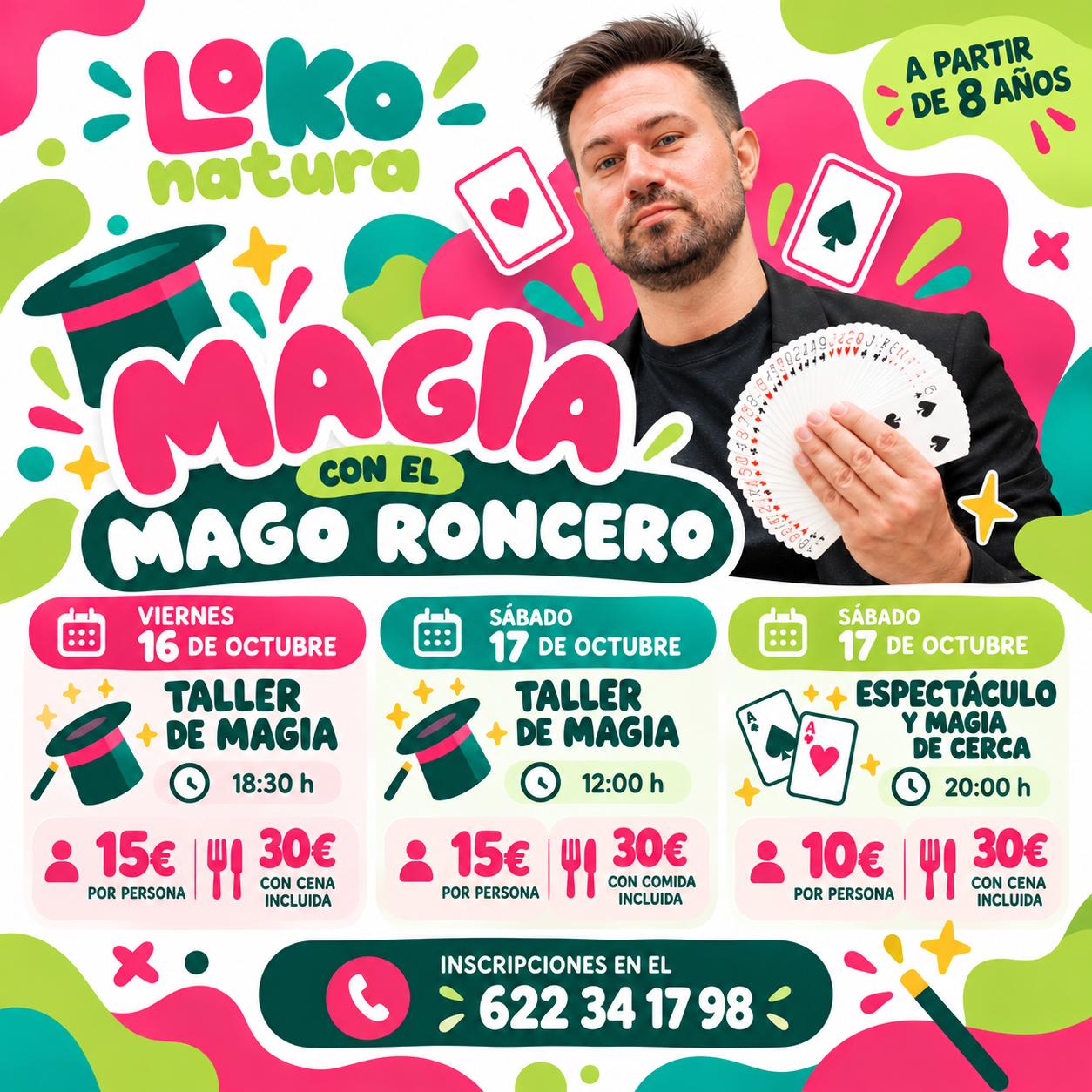 Loko Natura con el Mago Roncero Loko Natura con el Mago Roncero